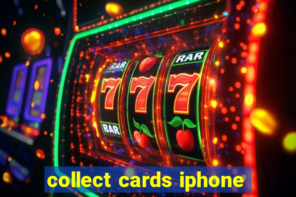 collect cards iphone